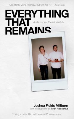Everything That Remains  by Joshua Fields Millburn