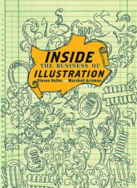 Inside the business of illustration by Stven Heller