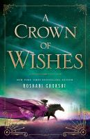 A Crown of Wishes - Roskani Chokshi