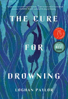 The Cure for Drowning by Loghan Paylor The Cure for Drowning by Loghan Paylor
