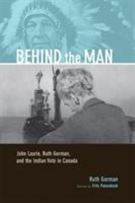 Behind the Man by Ruth Gorman